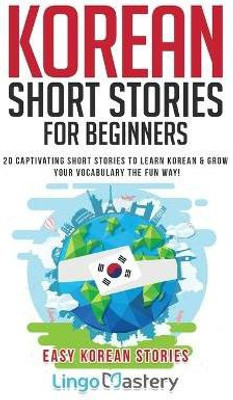 Korean Short Stories for Beginners(English, Paperback, Lingo Mastery)