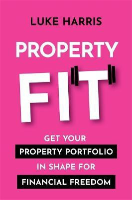 Property Fit(English, Paperback, Harris Luke)