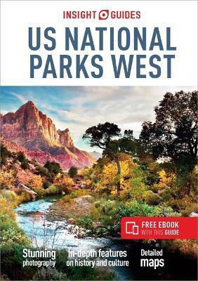 Insight Guides US National Parks West: Travel Guide with eBook(English, Paperback, Insight Guides)