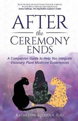 After the Ceremony Ends(English, Paperback, Coder Katherine E)