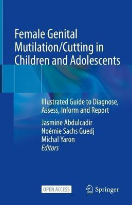 Female Genital Mutilation/Cutting in Children and Adolescents(English, Hardcover, unknown)