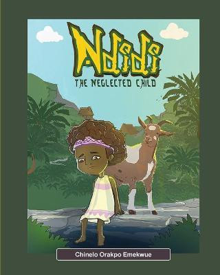 Ndidi, the Neglected Child(English, Paperback, Orakpo-Emekwue Chinelo)