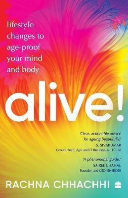 ALIVE! Lifestyle Changes to Age-Proof Your Mind and Body