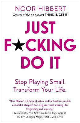 Just F*cking Do It(English, Paperback, Hibbert Noor)