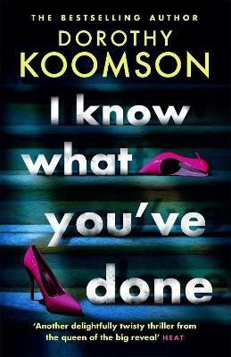 I Know What You've Done(English, Paperback, Koomson Dorothy)