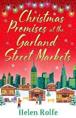 Christmas Promises at the Garland Street Markets(English, Paperback, Rolfe Helen)