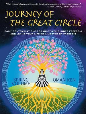 Journey of the Great Circle - Spring Volume(English, Paperback, Ken Oman)