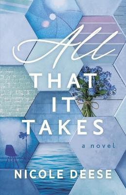 All That It Takes(English, Paperback, Deese Nicole)