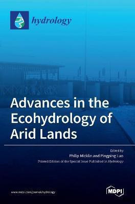 Advances in the Ecohydrology of Arid Lands(English, Hardcover, unknown)