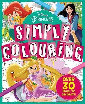 Disney Princess: Simply Colouring(English, Paperback, Walt Disney)