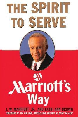 The Spirit to Serve(English, Paperback, Marriott J. W.)