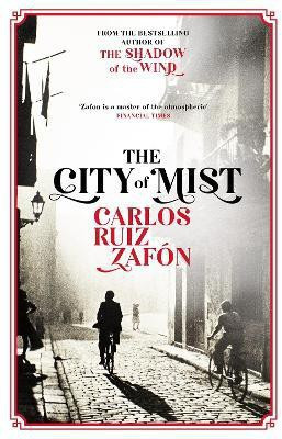 The City of Mist(English, Paperback, Zafon Carlos Ruiz)