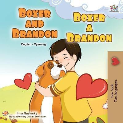 Boxer and Brandon (English Welsh Bilingual Children's Book)(Welsh, Paperback, Books Kidkiddos)