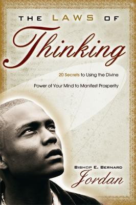 The Laws of Thinking(English, Paperback, Jordan E. Bernard)