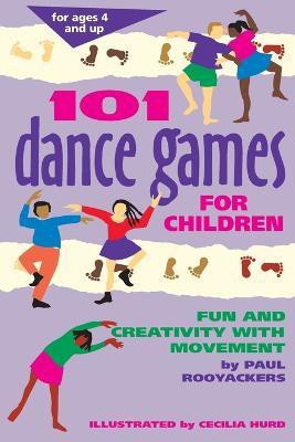 101 Dance Games for Children(English, Paperback, Rooyackers Paul)
