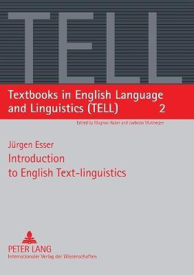 Introduction to English Text-linguistics(English, Paperback, Esser Juergen)