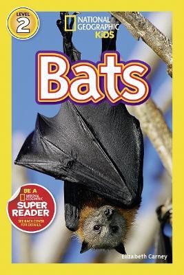 National Geographic Kids Readers: Bats(English, Paperback, Carney Elizabeth)