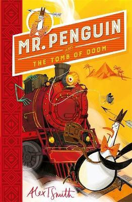 Mr Penguin and the Tomb of Doom(English, Paperback, Smith Alex T.)
