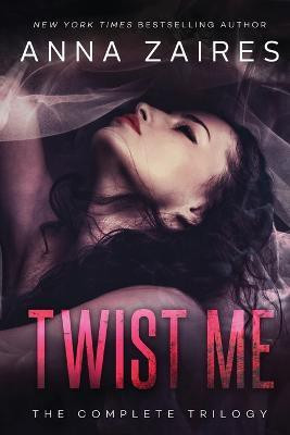 Twist Me(English, Paperback, Zaires Anna)
