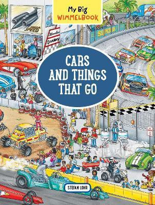 My Big Wimmelbook (R) - Cars and Things That Go(English, Board book, Lohr Stefan)
