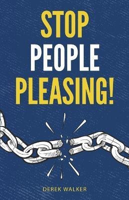 Stop People Pleasing!(English, Paperback, Walker Derek)