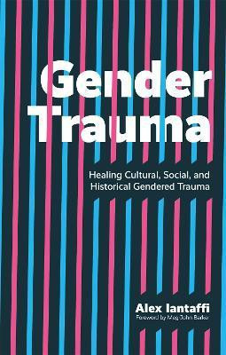 Gender Trauma(English, Electronic book text, Iantaffi Alex)