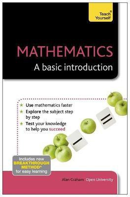 Mathematics: A Basic Introduction: Teach Yourself(English, Paperback, Graham Alan)