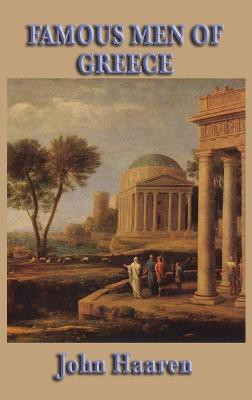 Famous Men of Greece(English, Hardcover, Haaren John H)
