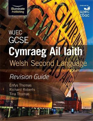 WJEC GCSE Cymraeg Ail Iaith Welsh Second Language: Revision Guide (Language Skills and Practice)(English, Paperback, Thomas Enfys)