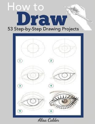 How to Draw(English, Paperback, Calder Alisa)