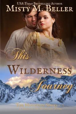 This Wilderness Journey(English, Paperback, Beller Misty M)