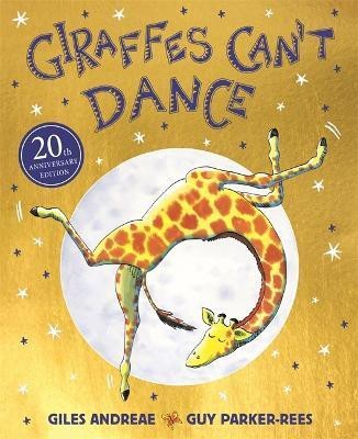 Giraffes Can't Dance 20th Anniversary Edition(English, Paperback, Andreae Giles)