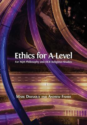Ethics for A-Level(English, Paperback, Dimmock Mark Executive Director)