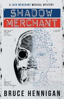 Shadow Merchant(English, Paperback, Hennigan Bruce)