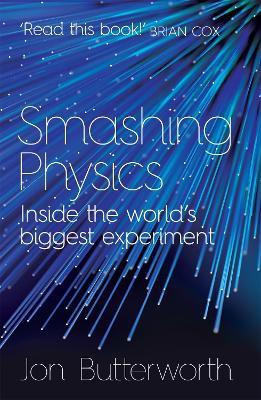 Smashing Physics(English, Paperback, Butterworth Jon)