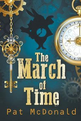 The March of Time(English, Paperback, McDonald Pat)