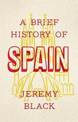 A Brief History of Spain(English, Paperback, Black Jeremy)
