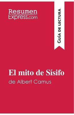 El mito de Sisifo de Albert Camus (Guia de lectura)(Spanish, Paperback, Resumenexpress)