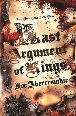 Last Argument Of Kings(English, Hardcover, Abercrombie Joe)