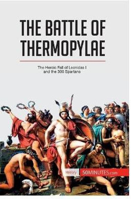 The Battle of Thermopylae(English, Paperback, 50minutes)