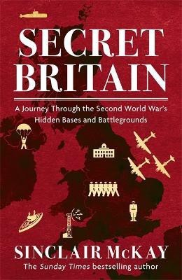 Secret Britain(English, Paperback, McKay Sinclair)