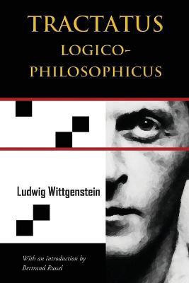 Tractatus Logico-Philosophicus (Chiron Academic Press - The Original Authoritative Edition)(English, Paperback, Wittgenstein Ludwig)