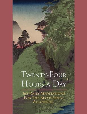 Twenty-Four Hours A Day(English, Paperback, Anonymous)