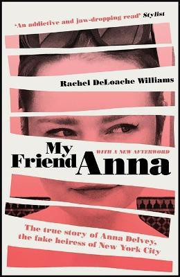 My Friend Anna(English, Paperback, Williams Rachel DeLoache)