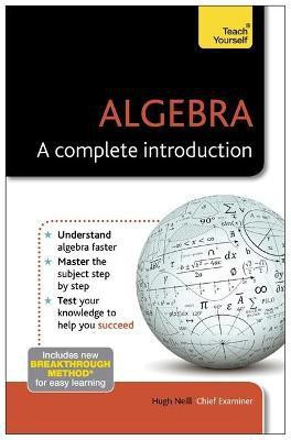 Algebra: A Complete Introduction: Teach Yourself(English, Paperback, Neill Hugh)