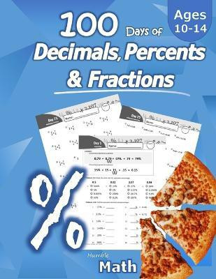 Humble Math - 100 Days of Decimals, Percents & Fractions(English, Paperback, Math Humble)