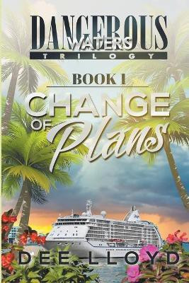 Change of Plans(English, Paperback, Lloyd Dee)