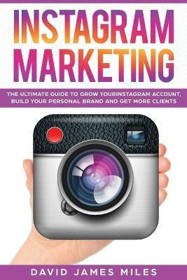 Instagram Marketing(English, Paperback, David James Miles Miles)