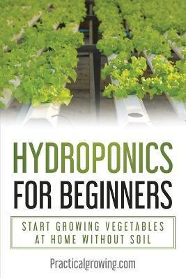 Hydroponics for Beginners(English, Paperback, Jones Nick)
