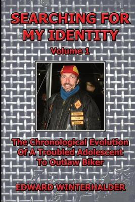Searching For My Identity (Volume 1)(English, Paperback, Winterhalder Edward)